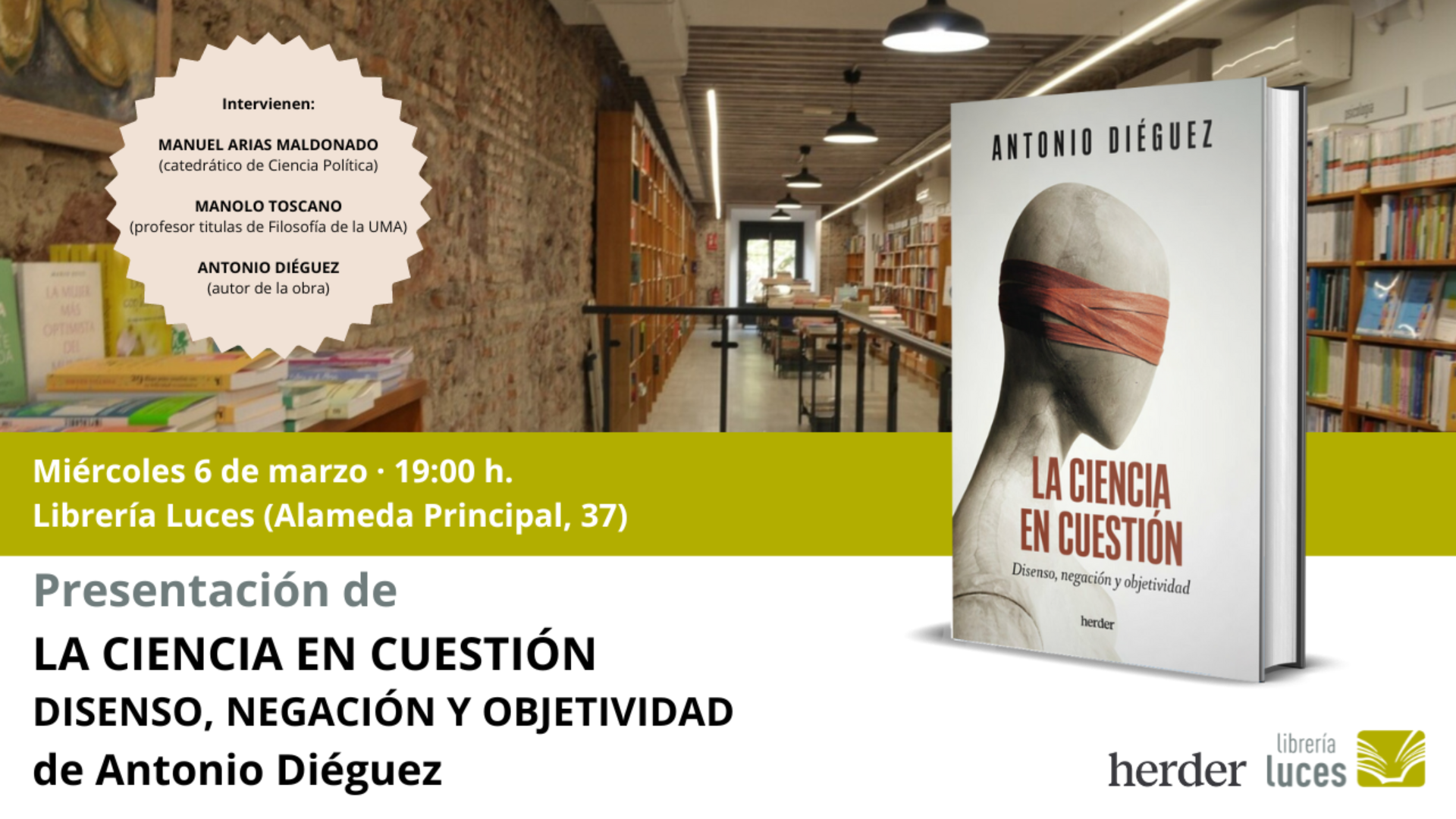 Presentación en Luces de La ciencia en cuestión. Disenso, negación y objetividad, libro de Antonio Diéguez publicado por Herder Editorial.