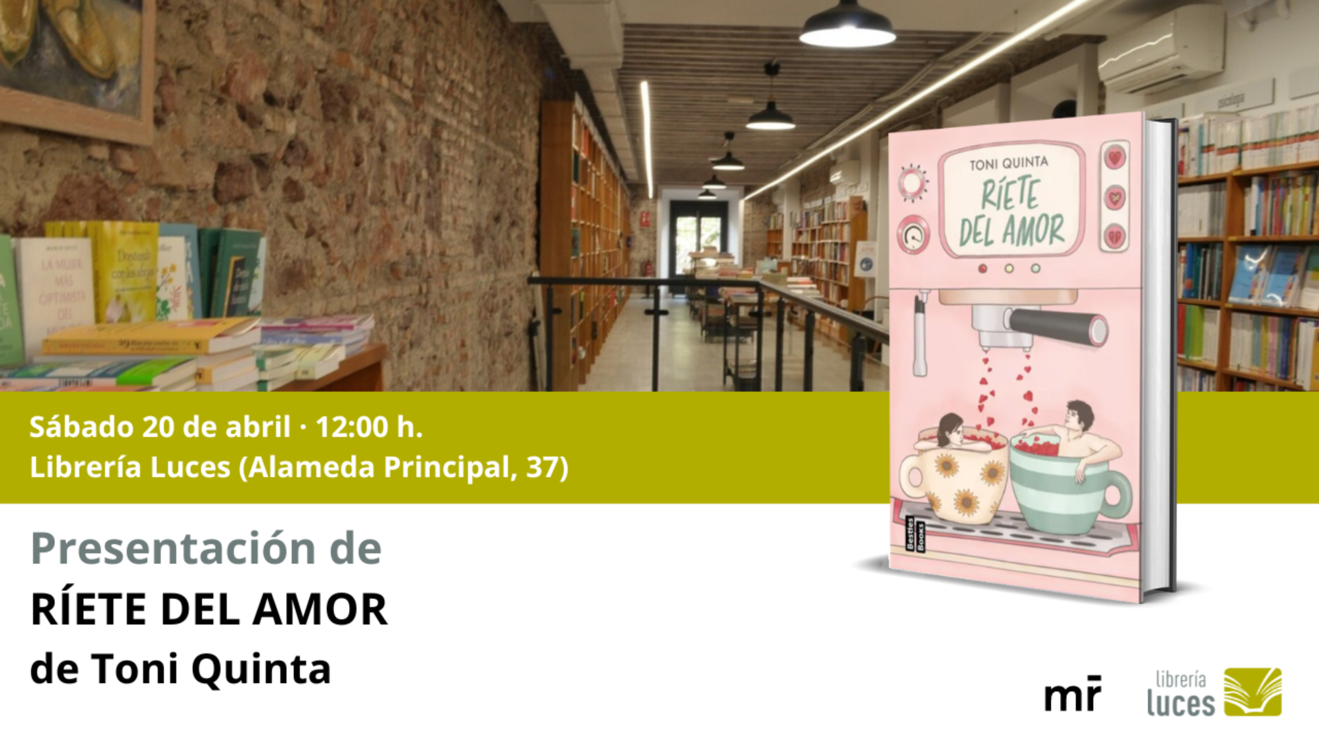 Presentación en Luces de 'Ríete del amor', primera novela de Toni Quinta. Publicada por Ediciones Martínez Roca en la colección Besties Books.