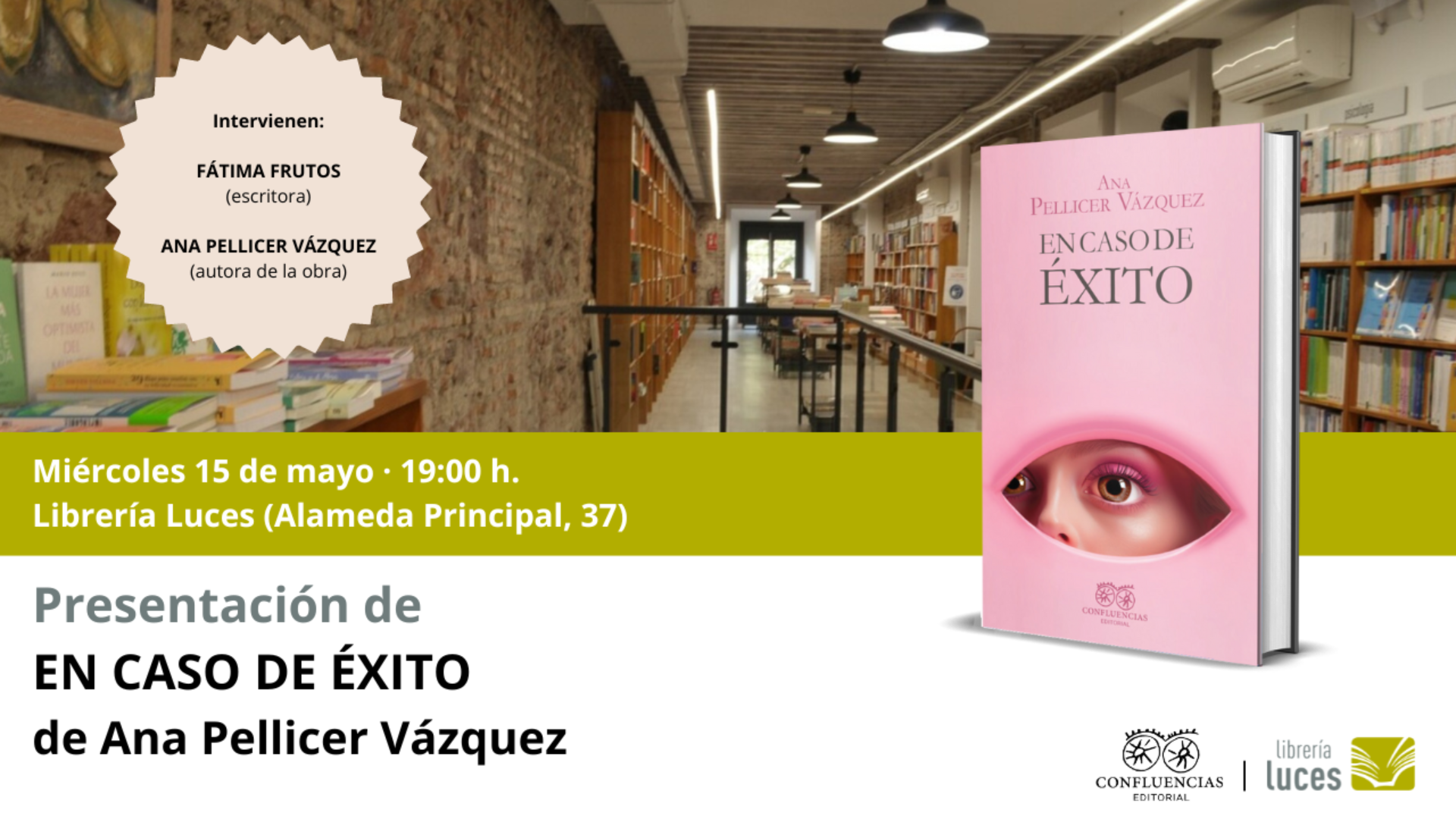 Presentación en Luces de 'En caso de éxito', libro de Ana Pellicer Vázquez publicado por Confluencias. Presenta: Fátima Frutos.
