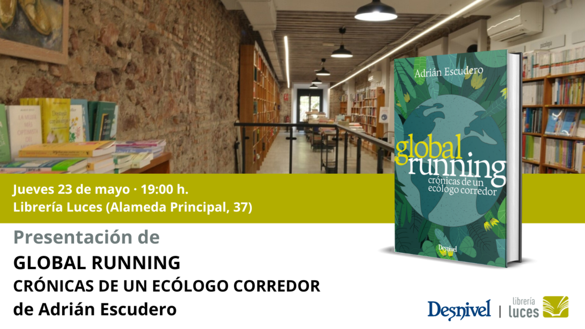 Presentación en Luces 'Global Running. Crónicas de un ecólogo corredor', libro de Adrián Escudero publicado por la editorial Desnivel.