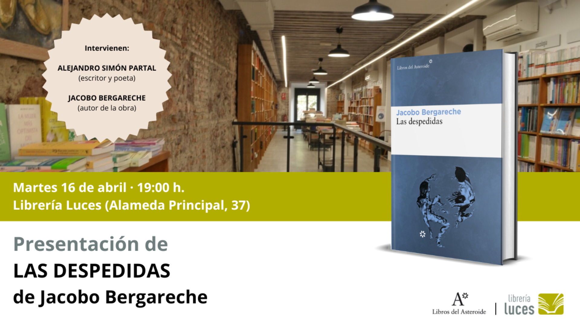 Presentación en Luces de Las despedidas, novela de Jacobo Bergareche publicada por Libros del Asteroide.
