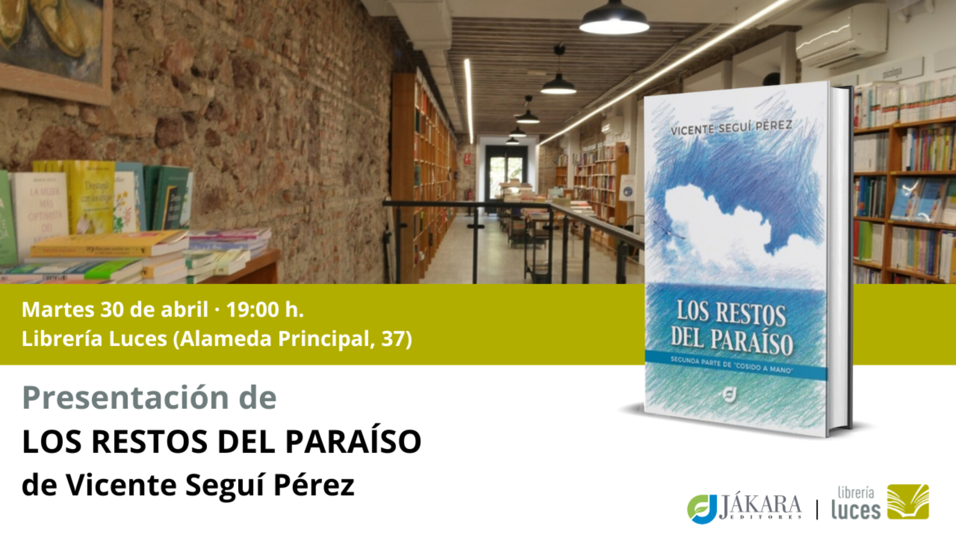 Presentación en Luces de 'Los restos del paraíso', libro de Vicente Seguí Pérez publicado por Jákara Editorial.