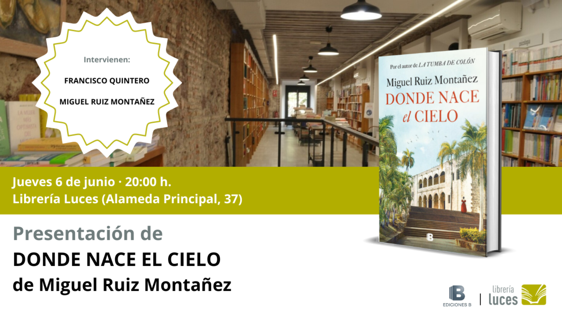 Presentación en Luces de 'Donde nace el cielo', novela histórica de Miguel Ruiz Montañez publicada por Ediciones B.