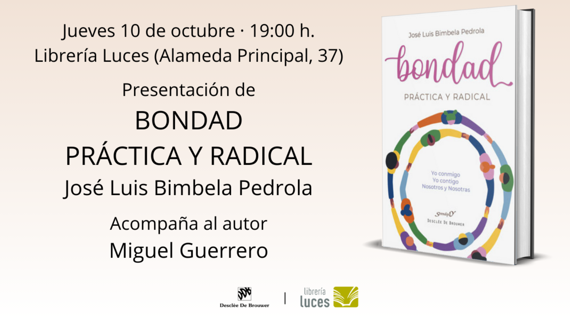 Presentación en Luces de Bondad práctica y radical, libro de José Luis Bimbela Pedrola publicado por Desclée De Brouwer.