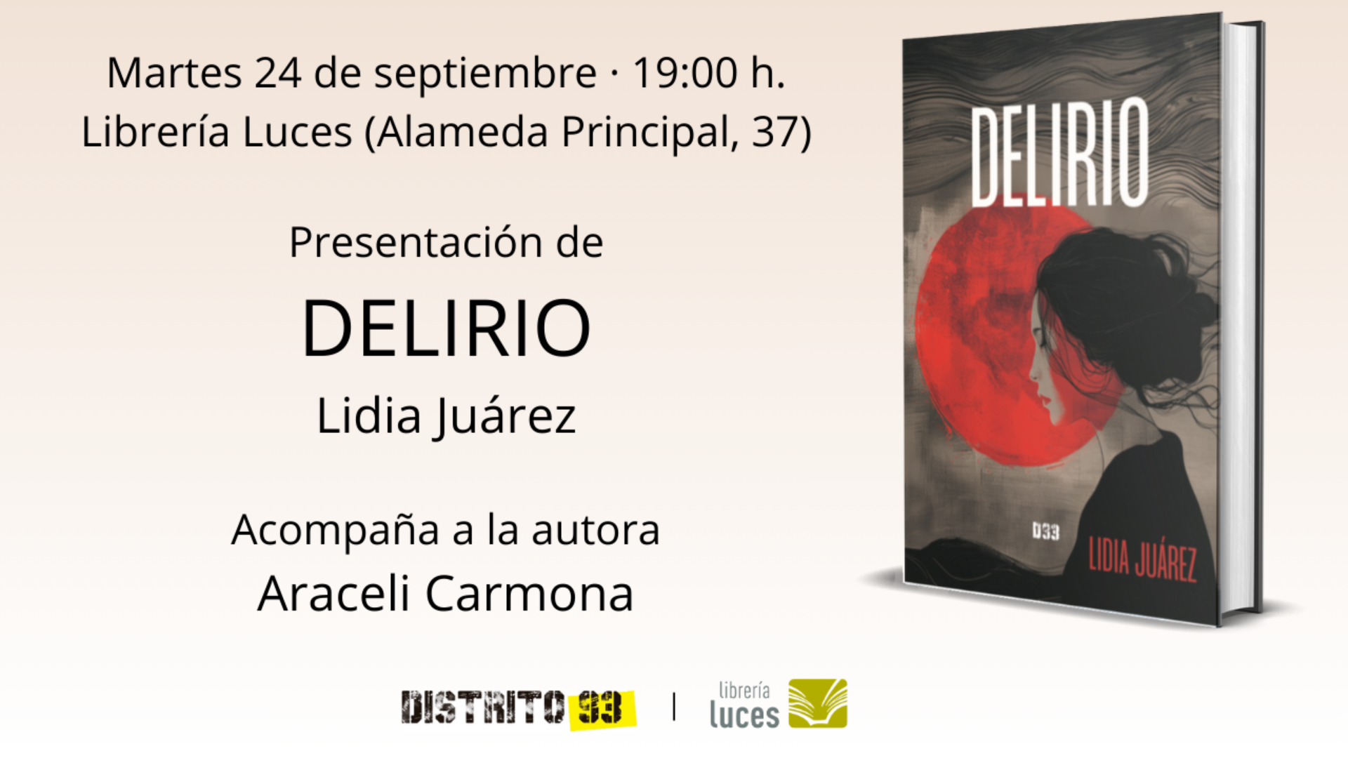 Presentación en Luces de 'Delirio', novela de Lidia Juárez publicada por la editorial Distrito 93. Entrada libre hasta completar aforo.