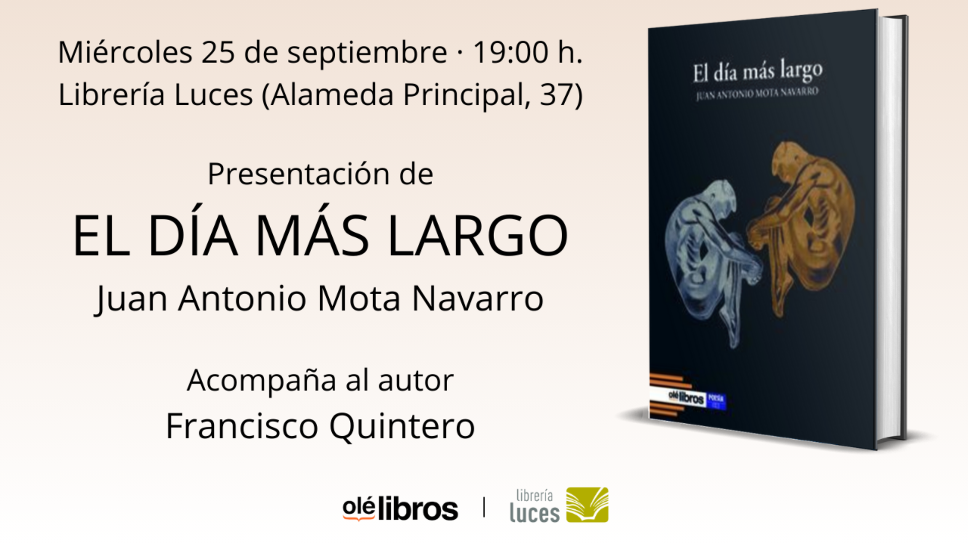 Presentación en Luces de El día más largo, poemario de Juan Antonio Mota Navarro publicado por Olé Libros.