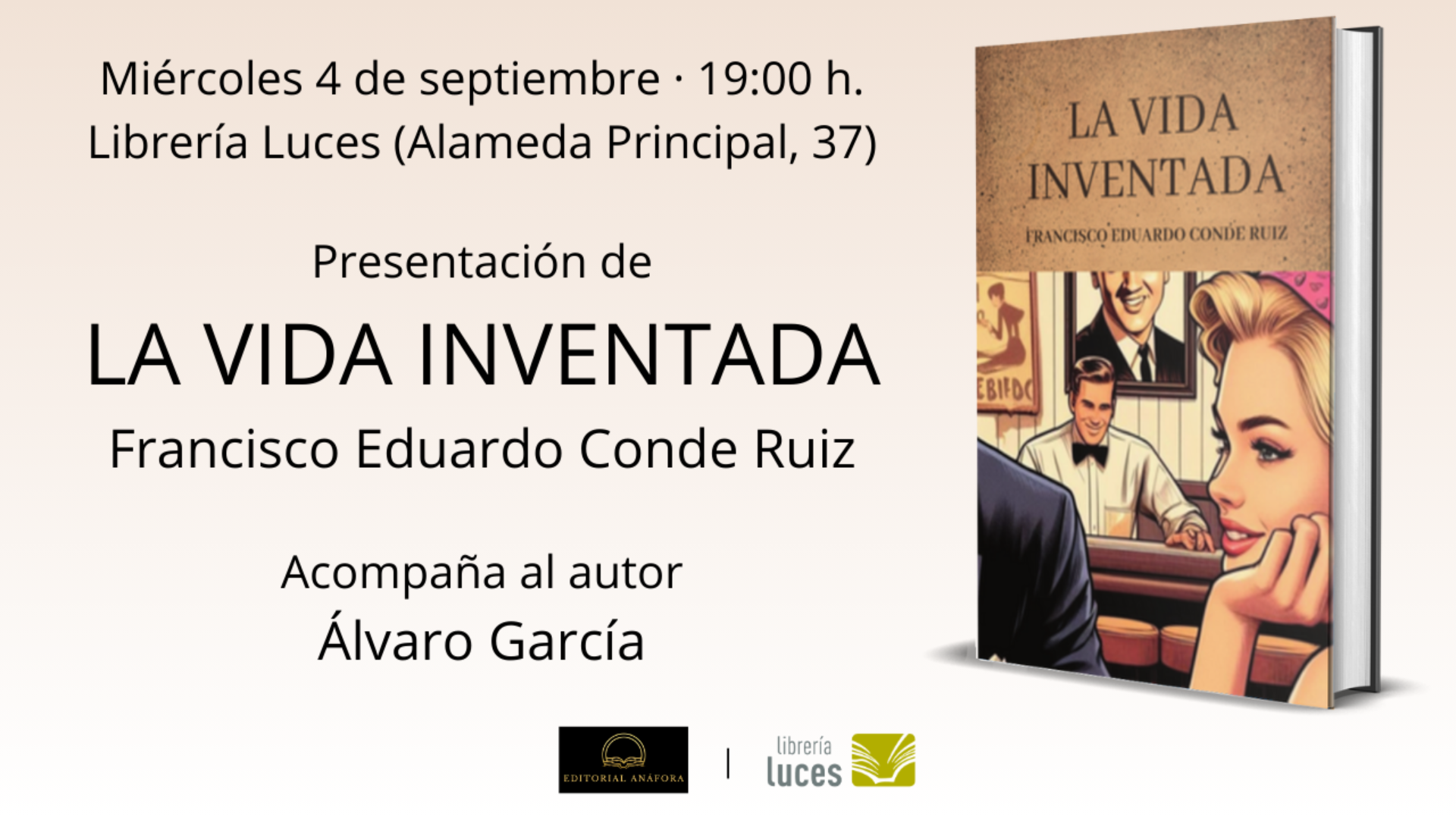 Presentación en Luces de La vida inventada, libro de Francisco Eduardo Conde Ruiz publicado por la editorial Anáfora.