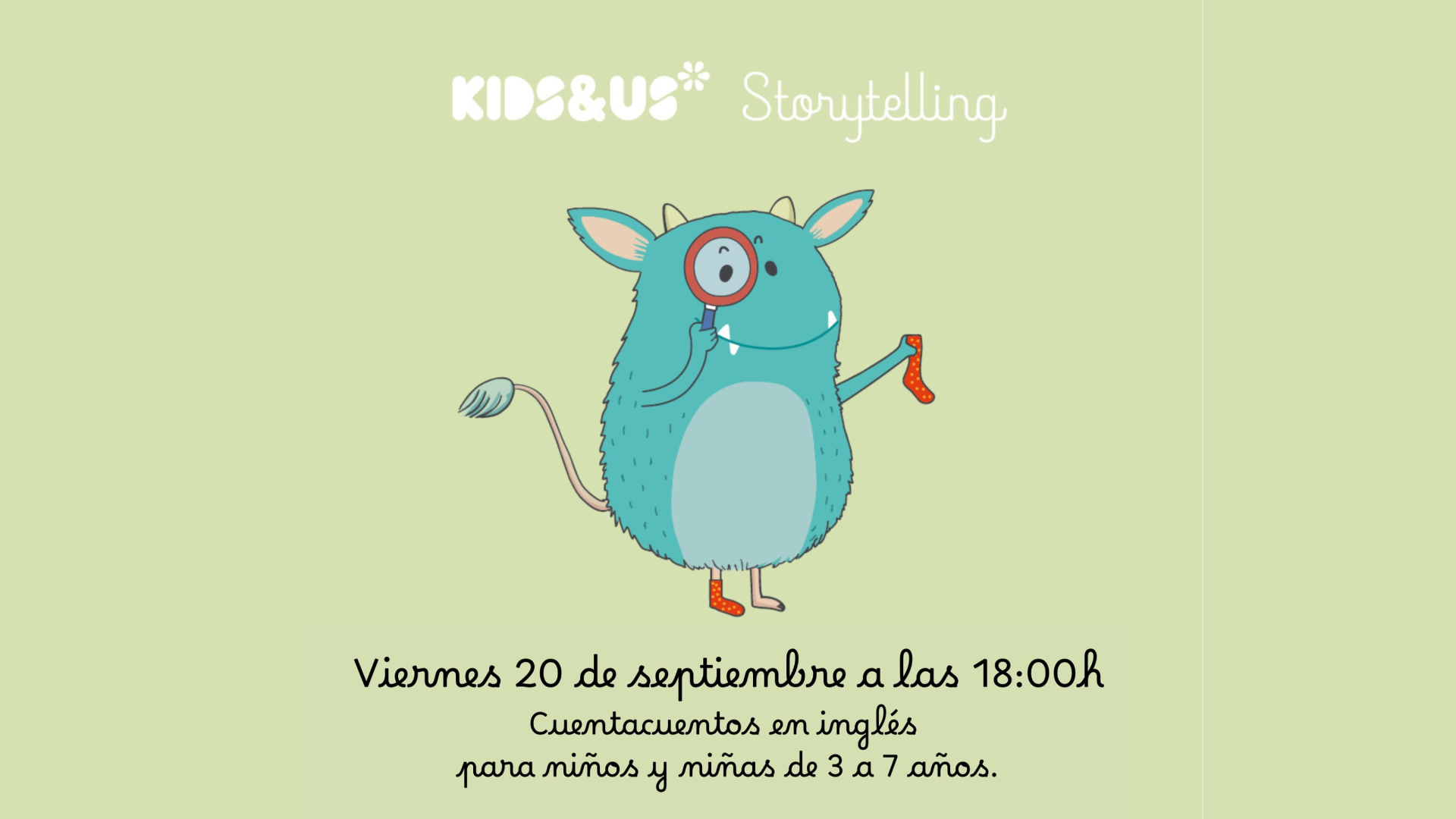 Cuentacuentos en inglés con Kids&Us. Para niñas y niños de 3 a 7 años. Plazas limitadas. Requiere inscripción previa.