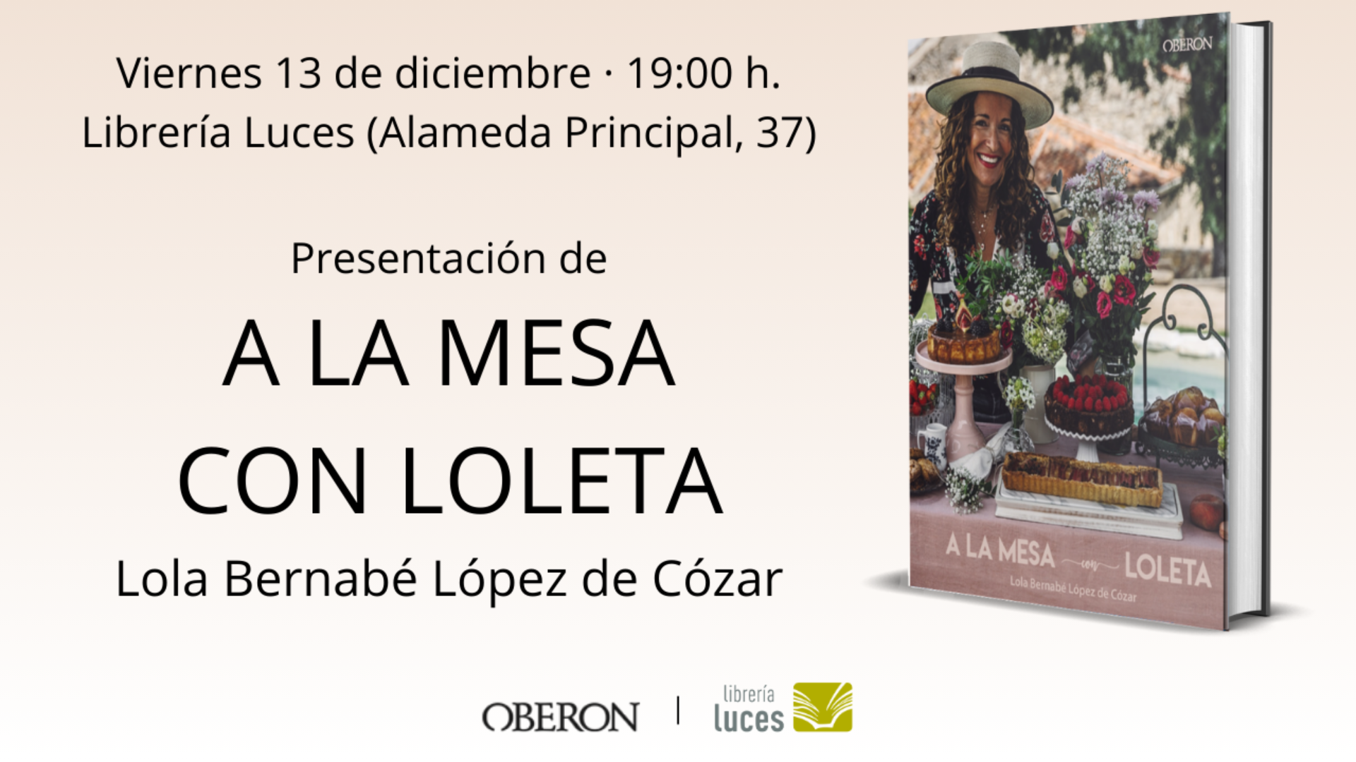 Presentación en Luces de A la mesa con Loleta, libro de cocina de Lola Bernabé López de Cózar publicado por Oberon.