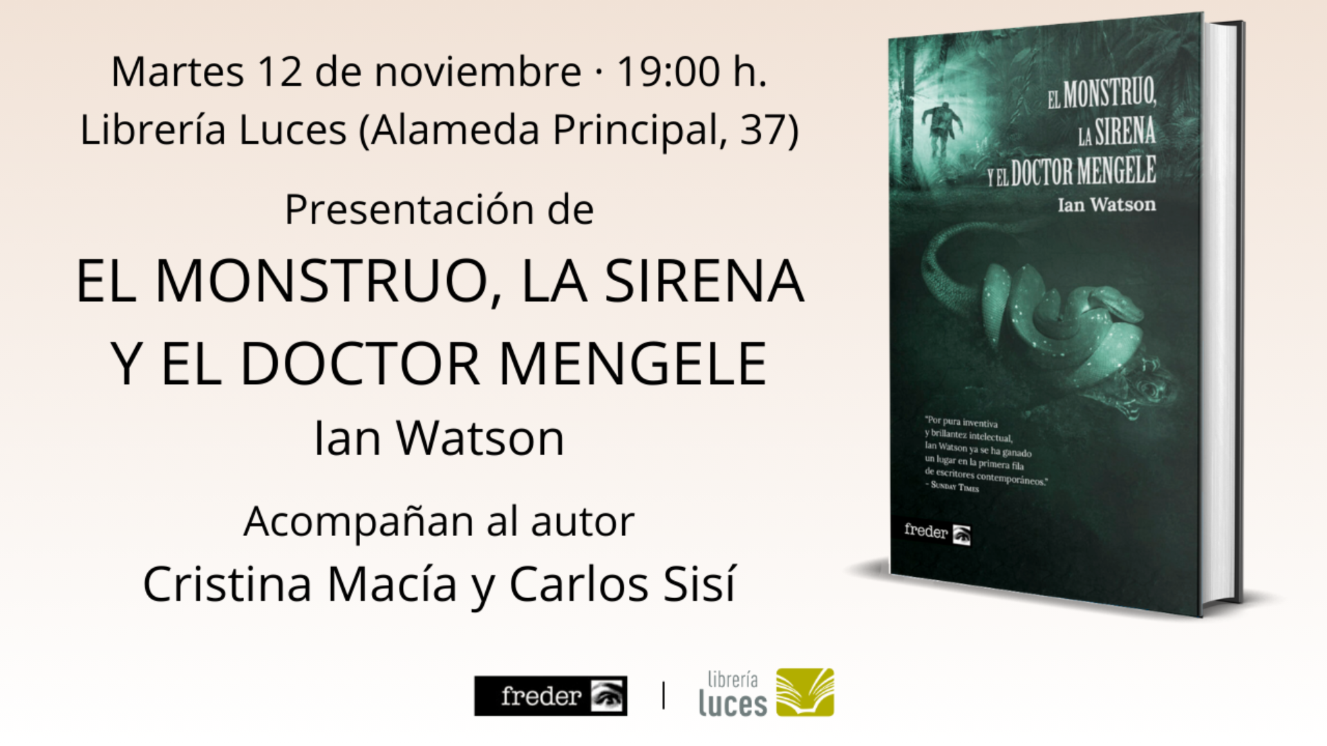 Presentación en Luces de El monstruo, la sirena y el doctor Mengele, novela de Ian Watson publicada por Freder.