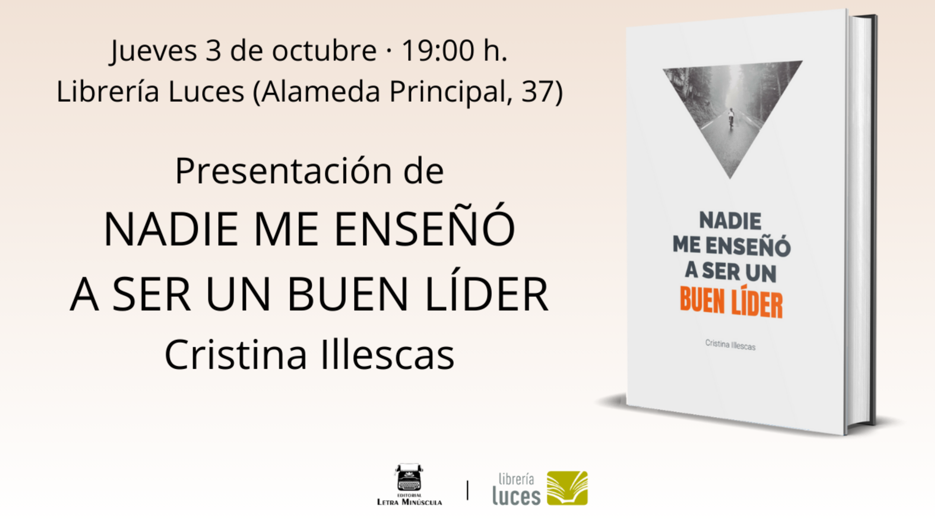 Presentación en Luces de Nadie me enseñó a ser un buen líder, libro de Cristina Illescas publicado por Letra Minúscula.