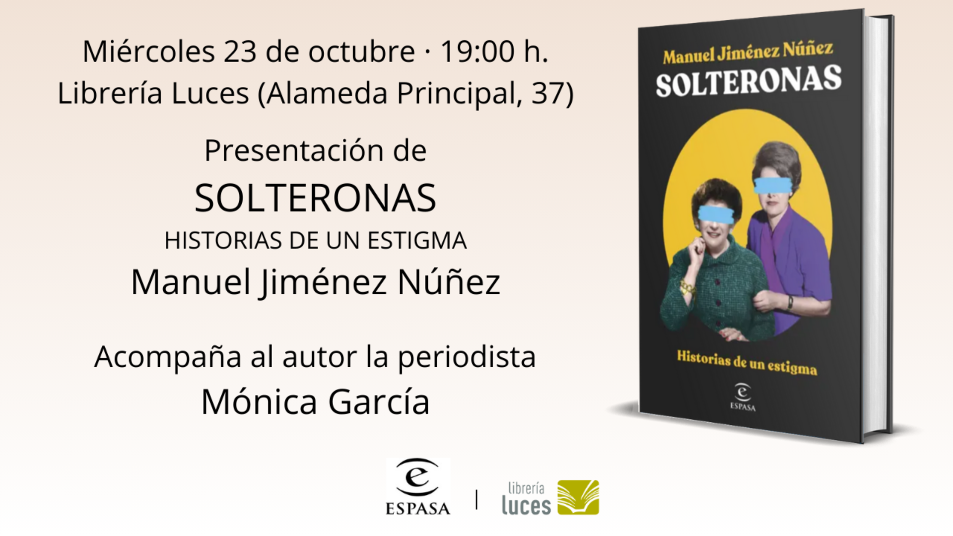 Presentación en Luces de ‘Solteronas. Historias de un estigma’, libro de Manuel Jiménez Núñez publicado por Espasa.