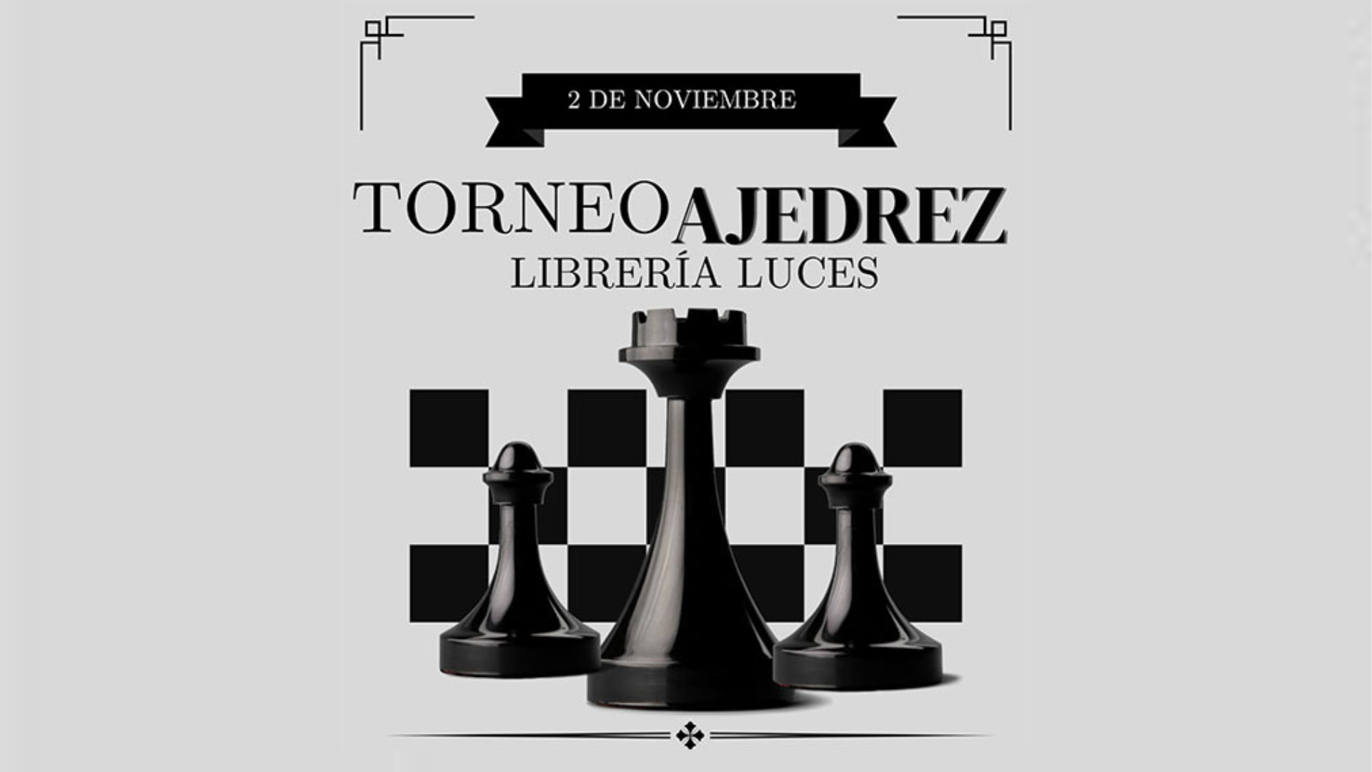 Un año más, el Torneo de Ajedrez Librería Luces se celebrará el sábado 2 de noviembre a las 16:00 horas en la Alameda Principal.