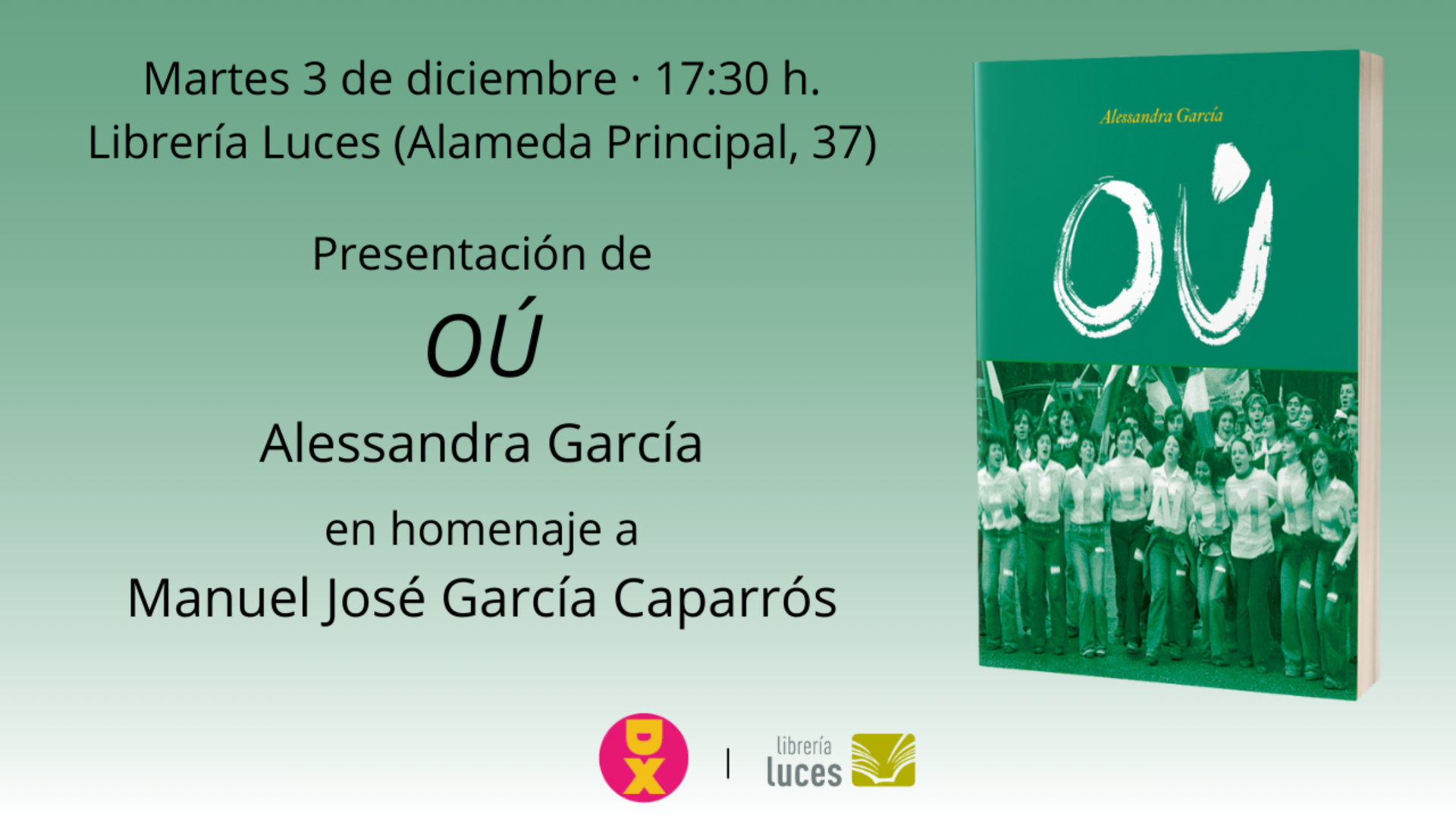 Presentación en Luces de Oú, libro de Alessandra García publicado por Disbauxa Editorial. Entrada libre hasta completar aforo.