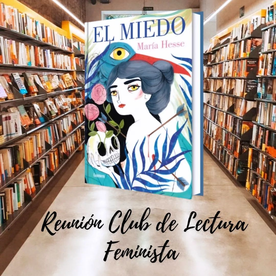 Segunda reunión del Club de Lectura Feminista de Librería Luces, dedicada a 'El miedo' de María Hesse, publicado por la editorial Lumen.